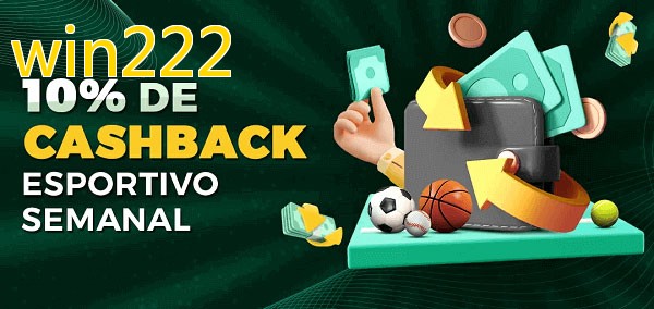 10% de bônus de cashback na win222