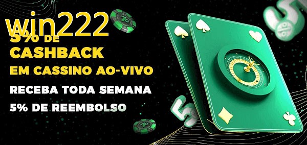 Promoções do cassino ao Vivo win222